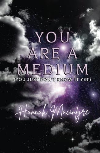 You Are a Medium (You Just Don’t Know It Yet) von Michael Terence Publishing