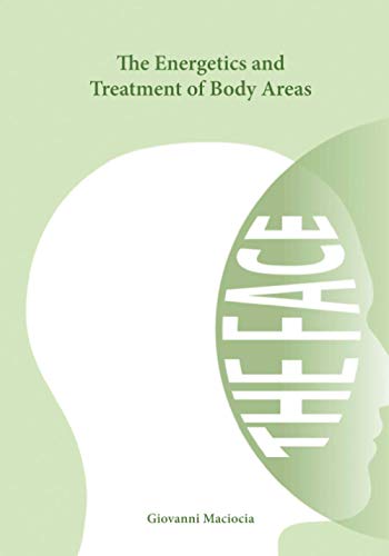 The Energetics and Treatment of Body Areas: The Face von Independently Published