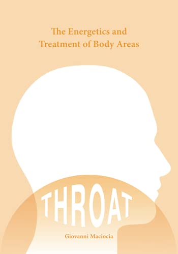 The Energetics and Treatment of Body Areas: The Throat