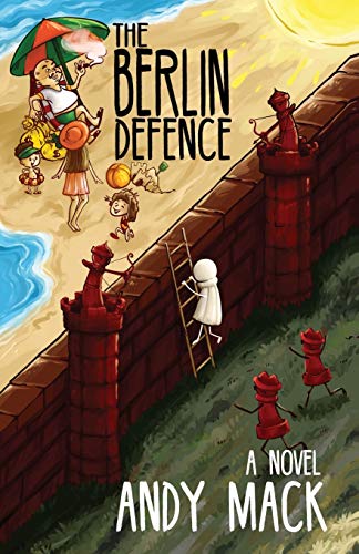 The Berlin Defence: A Novel von Limited Liability Company Elk and Ruby Publishing