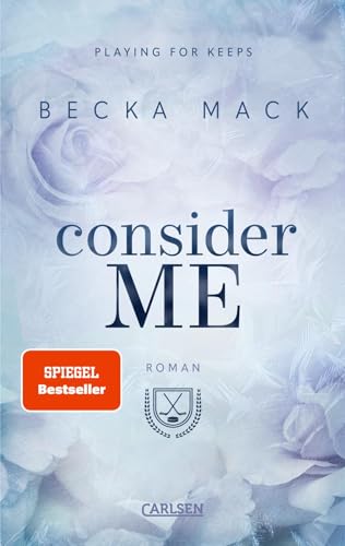 Consider Me (Playing for Keeps 1): Spicy Sports Romance von Carlsen
