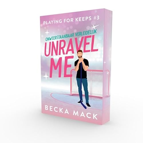 Unravel me (Playing for keeps, 3) von SVM Publishing