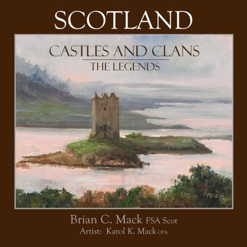 Scotland: Castles and Clans: The Legends