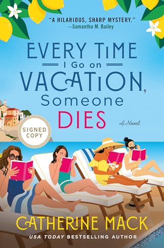 Every Time I Go on Vacation, Someone Dies (Vacation Mysteries)