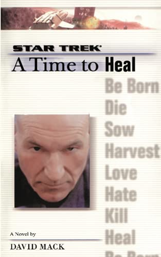 A Star Trek: The Next Generation: Time #8: A Time to Heal A Star Trek: The Next Generation: Time #8: A Time to Heal