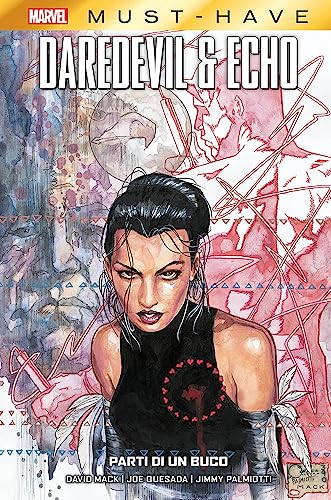 Parti di un buco. Daredevil & Echo (Marvel must-have) von Panini Comics
