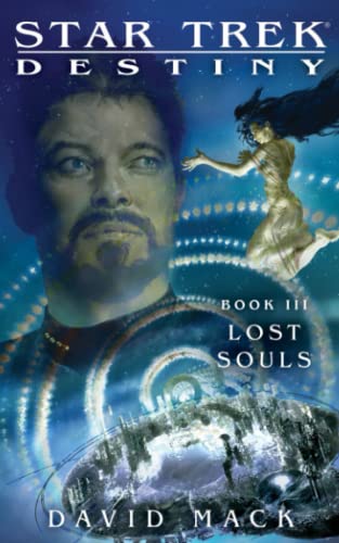 Star Trek: Destiny #3: Lost Souls: Destiny #3: Lost Souls (Star Trek: The Next Generation, Band 3) von Pocket Books/Star Trek
