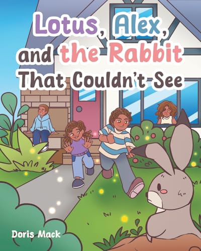 Lotus, Alex, and the Rabbit That Couldn't See von Newman Springs