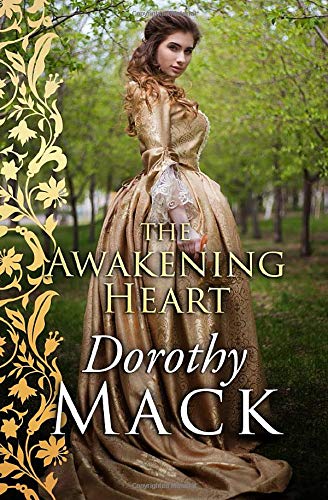 The Awakening Heart (Dorothy Mack Regency Romances) von Sapere Books