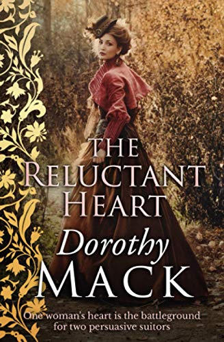 The Reluctant Heart: One woman's heart is the battleground for two persuasive suitors (Dorothy Mack Regency Romances) von Sapere Books