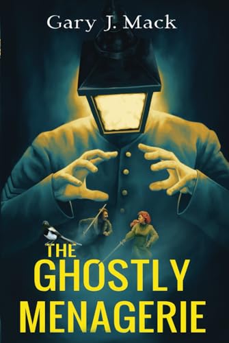 The Ghostly Menagerie: A Magpie Universe Novel
