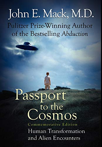 Passport to the Cosmos: Human Transformation and Alien Encounters