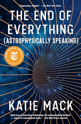 The End of Everything: (Astrophysically Speaking) von Scribner
