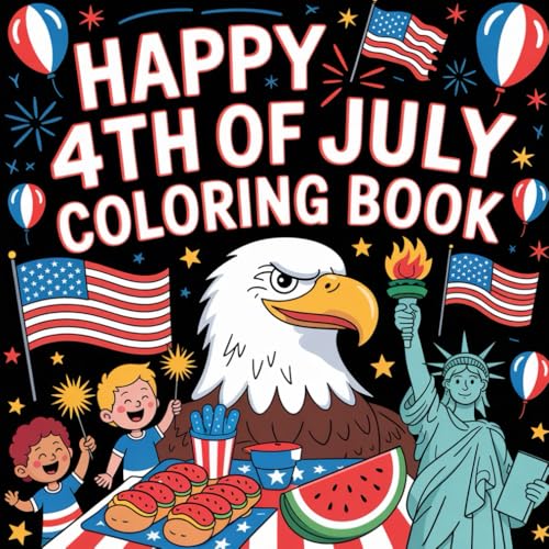 4th of July Coloring Book for Kids: 50 Patriotic Coloring Pages Featuring Stars, Stripes, Fireworks, Flags: Bold & Easy Coloring (Coloring Book for Kids 3-8) von Independently published