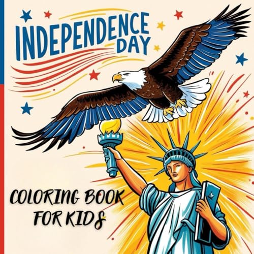 America Independence Day Coloring Book for Kids: 48 Patriotic Illustrations with Eagles, Stars, Fireworks and Flags: Bold & Easy Coloring (Coloring Book for Kids 3-8) von Independently published