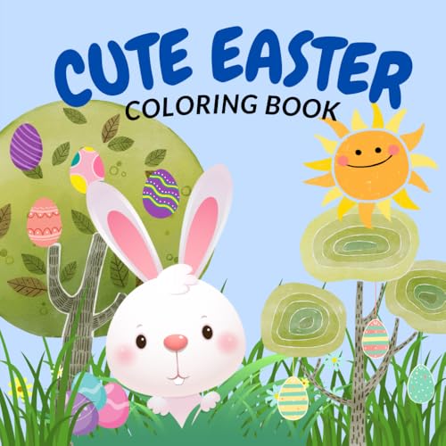 Cute Easter Coloring Book for Kids and Adults, 50 Cozy Spring Pages, Bunny and Chicks, Family & Creativity Time, Spring Holiday: Bold & Easy Coloring Cute Easter Coloring Book for Kids and Adults, 50 Cozy Spring Pages, Bunny and Chicks, Family & Creativity Time, Spring Holiday: Bold & Easy Coloring von Independently published