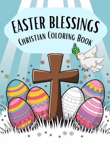 Easter Blessings Coloring Book for Adults , 50 Spirituallity and Strengthening Faith Pages: Bold & Easy Coloring (Easter Coloring Book, Band 7) von Independently published