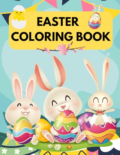 Easter Coloring Book for Kids 3-8, 100 Cute Spring Holiday Pages, Bunny, Eggs and Chicks, Family Time: Bold & Easy Colouring von Independently published