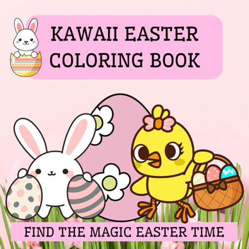 Easter Kawaii Coloring Book for Kids and Adults, 50 Cute Spring Pages, Bunny, Eggs and Chicks, Family Time, Stress Relief: Bold & Easy Coloring (Easter Coloring Book, Band 4) von Independently published