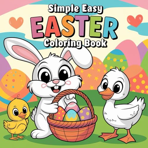 Simple Easter Coloring Book for Kids and Adults , 50 Cute Pages with Easter Bunny and Eggs, Stress Relief of Easter Time: Bold & Easy Coloring Simple Easter Coloring Book for Kids and Adults , 50 Cute Pages with Easter Bunny and Eggs, Stress Relief of Easter Time: Bold & Easy Coloring von Independently published
