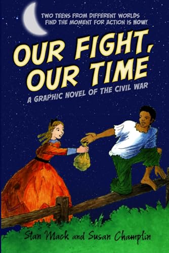 Our Fight, Our Time: a Graphic Novel of the Civil War von About Comics