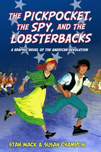 The Pickpocket, the Spy, and the Lobsterbacks: a Graphic Novel of the American Revolution von About Comics