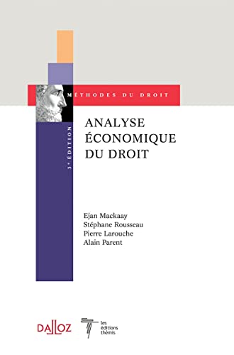 Analyse économique du droit. 3e éd. - Coédition Dalloz/Themis
