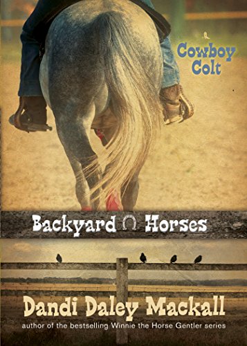 Backyard Horses: Cowboy Colt (Backyard Horses, 2, Band 2)