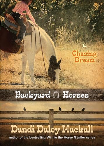 Chasing Dream (Backyard Horses, 3, Band 3)