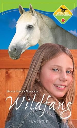 Winnie, die Pferdezähmerin Bd. 1: Wildfang