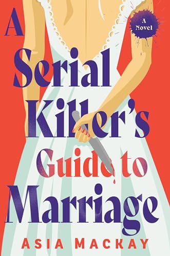 A Serial Killer's Guide to Marriage von Bantam