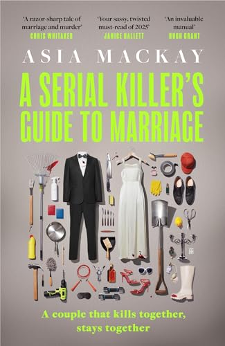 A Serial Killer's Guide to Marriage: Introducing the hottest thriller of 2025 - a BBC Radio 2 Book Club pick