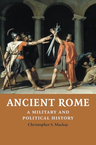 Ancient Rome: A Military And Political History von Cambridge University Press