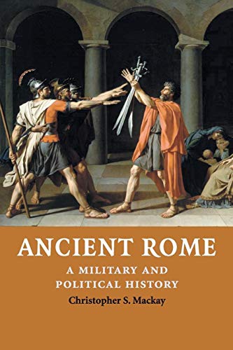 Ancient Rome: A Military And Political History