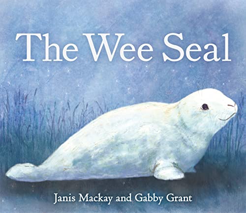 The Wee Seal (Picture Kelpies) von Floris Books