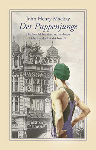 Der Puppenjunge: Die Geschichte einer namenlosen Liebe aus der Friedrichstrasse (Bibliothek rosa Winkel)