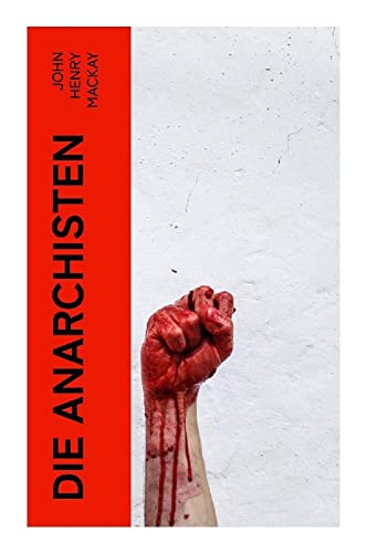 Die Anarchisten