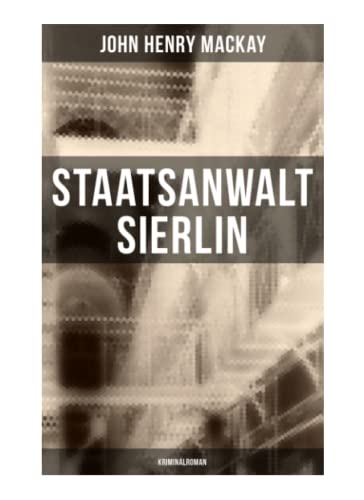Staatsanwalt Sierlin: Kriminalroman: Die Geschichte einer Rache von Musaicum Books