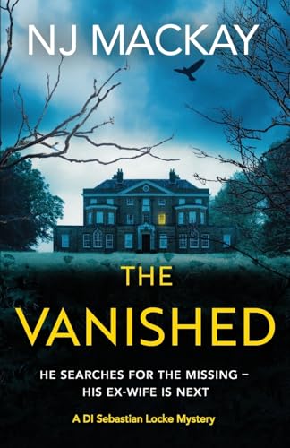 The Vanished: An unputdownable, chilling crime thriller with plenty of twists to keep you guessing (Di Sebastian Locke Mystery) von Hera