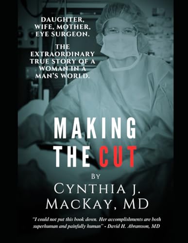 Making the Cut: The Extraordinary True Story of a Woman in a Man's World von Staten House
