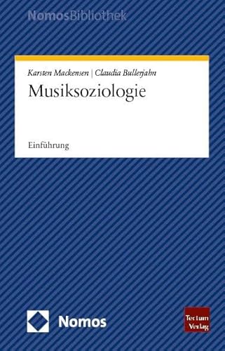 Musiksoziologie: Einführung (NomosBibliothek)