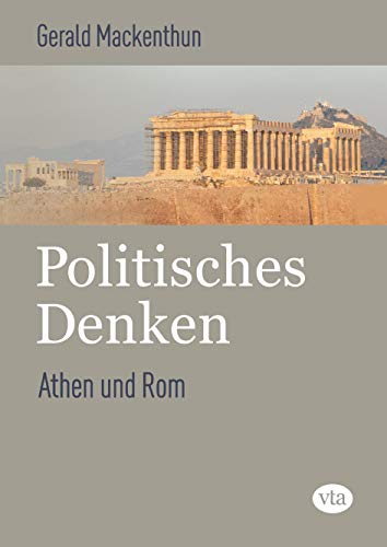 Politisches Denken - Athen und Rom