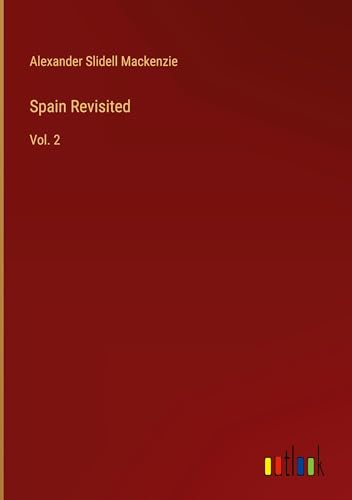 Spain Revisited: Vol. 2 von Outlook Verlag