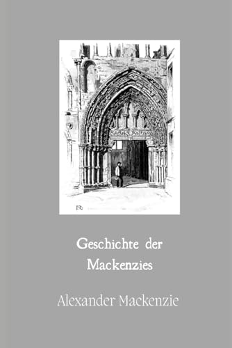 Geschichte der Mackenzies von Independently published
