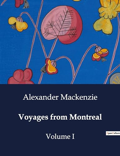 Voyages from Montreal: Volume I von Culturea