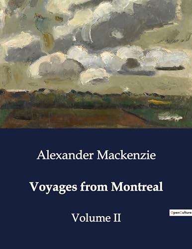 Voyages from Montreal: Volume II von Culturea