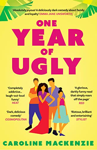 One Year of Ugly: ‘A completely addictive read that is laugh-out-loud funny’ Heat Magazine One Year of Ugly: ‘A completely addictive read that is laugh-out-loud funny’ Heat Magazine von Harper Collins Publ. UK