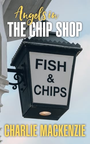 Angels in the Chip Shop von New Generation Publishing