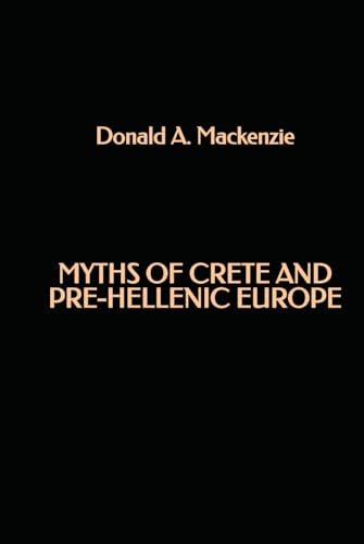 Myths of Crete and Pre-Hellenic Europe von Independently published