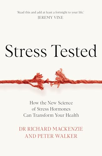 Stress Tested: How the New Science of Stress Hormones Can Transform Your Health von Bluebird